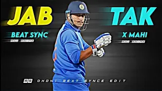 JAB TAK 💓Ft.Ms Dhoni 🥶•Ms Dhoni Beat Sync•Raj editx