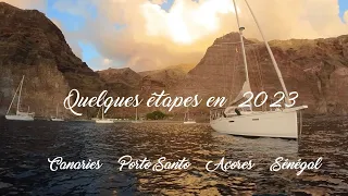 Navigation 2023 Canaries Açores Sénégal  ( Bilan dans description ...plus )