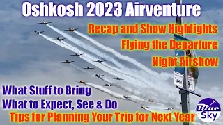 Oshkosh 2023 Recap, Highlights & The Departure