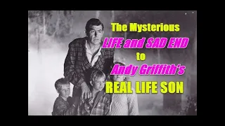 WOW! The Mysterious Life and Sad End to Andy Griffith's Real Life Son!