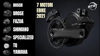 7 MOTORI eBike 2021 COMPARATIVA Bosch  Brose Fazua Shimano TQ Yamaha Specialized  | MTBT