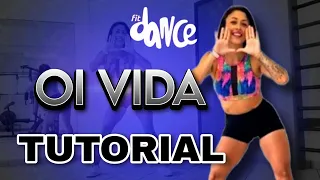 📣 TUTORIAL ‼️OI VIDA - Gusttavo Lima, Part. Wesley Safadão | FitDance (Coreografia)