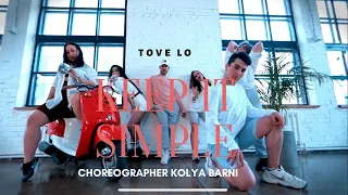 Tove Lo |  Keep it simple | choreographer: Kolya Barni