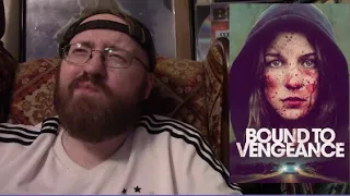 Bound to Vengeance (2015) Movie Review