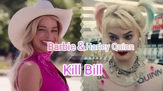 Barbie X Harley Quinn | Kill Bill 💖