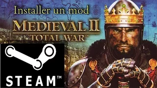 Installer un mod sur Medieval II Total War (steam)