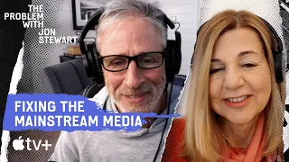 The Mainstream Media Needs A New Mission | The Problem With Jon Stewart Podcast | Apple TV+