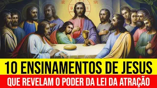 10 ENSINAMENTOS DE JESUS QUE REVELAM O PODER DA LEI DA ATRAÇÃO