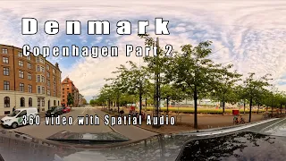 Denmark Copenhagen Part 2 - 60fps 360 Spatial Audio - Insta360 X4