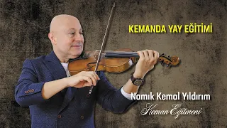 Kemanda Yay Eğitimi