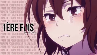 AMV || 1ère Fois (Djena Della) (Lyrics)