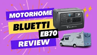 Bluetti EB70 Off-Grid Power Motorhome Review