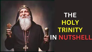 Bishop Mar Mari Emmanuel | The Holy Trinity Explained