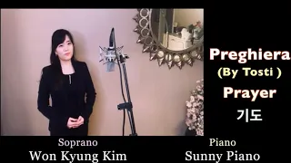 Preghiera - Tosti. Prayer. 기도. Soprano Won Kyung Kim. Sunny Piano 소프라노 김원경