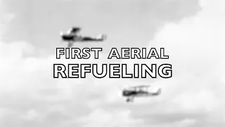 First Aerial Refueling