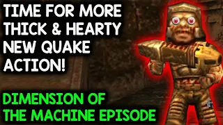 MORE THICK & HEARTY NEW QUAKE ACTION! -- Let's Play Quake (NEW EXPANSION MAPS)