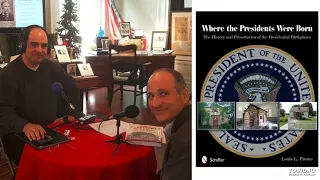 Louis Picone – Where the Presidents Were Born - History Author Show