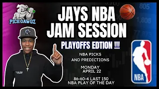 NBA Playoffs Picks & Predictions Monday 4/22/24 | Jay's NBA Jam Session