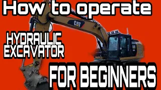 PAANO MAG OPERATE NG BACKHOE 'HYDRAULIC EXCAVATOR ' TUTORIAL FOR BEGINNERS