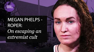 Escaping one of America's most famous extremist cults - Megan Phelps-Roper