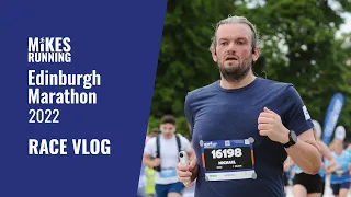 Edinburgh Marathon 2022 - RACE VLOG!