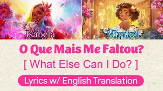 O Que Mais Me Faltou? [ What Else Can I Do? ] Eu Portuguese | Lyrics w/ English Translation |