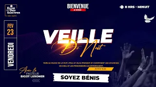 Veille de nuit - Vendredi 23 fevrier 2024 - Eglise de Dieu Sanctifiee Haiti