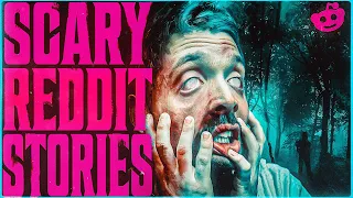 MY FRIEND WENT INSANE IN THE WOODS | 11 True Scary REDDIT Stories