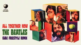 All Together Now  - The Beatles (Gube Remix)