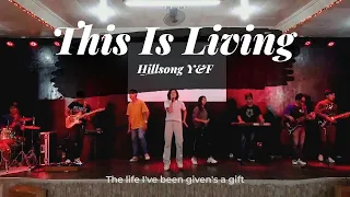 This Is Living | Hillsong Y&F | JLGF Music