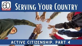 Serving Your Country: Active Citizenship, Part 4