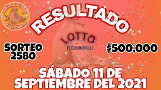 RESULTADO LOTTO SORTEO #2580 DEL SÁBADO 11 DE SEPTIEMBRE 2021