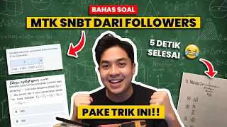 TRIK NGERJAIN SOAL PENGETAHUAN KUANTITATIF & MATEMATIKA SNBT! | JEROME POLIN JAWAB SOAL FOLLOWER!