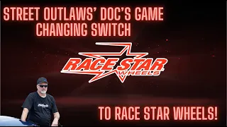 Street Outlaws' Doc's Game-Changing Move to Race Star Wheels: Inside Look with L.B. Davis