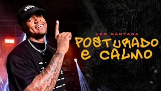 POSTURADO E CALMO - LÉO SANTANA (LETRA/LEGENDADO)