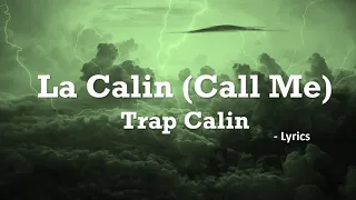 Trap Calin - La Calin (Call Me) | Lyrics (English&Ukrainean)