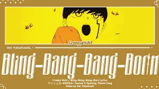 Creepy Nuts / Bling-Bang-Bang-Born Lyrics [Kan_Rom_Eng]
