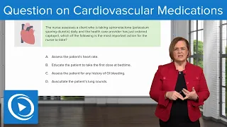 NCLEX Question on Cardiovascular Medications – Pharmacology | Lecturio