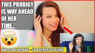 How Does She Do It?! .... ANGELINA JORDAN - I'D RATHER GO BLIND | NEW REACTION VIDEO 2022