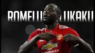 ROMELU LUKAKU - MANCHESTER UNITED - THE BEGINNING 2017/18