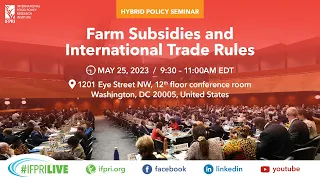 Policy Seminar | Farm Subsidies and International Trade Rules