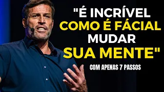 COM APENAS 7 PASSOS VOCÊ SERÁ CAPAZ DE TER UMA MENTE MILIONÁRIA -Tony Robbins