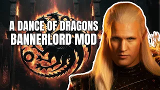 A DANCE OF DRAGONS (Bannerlord Mod Gameplay SPECIAL FEATURE)