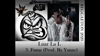 3. Luar La L - Fuma (Prod. By Yannc)