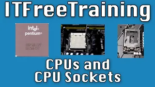 CPUs and CPU Sockets