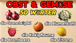 50 Words - FRUITS & VEGETABLES  | Improve Your GERMAN Vocabulary | SIMPLE & EFFECTIVE