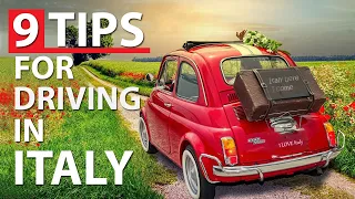 How to drive in Italy? 9 Tips for renting a car, traffic signs, parking, Italian road rules, & more!