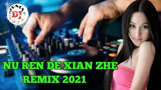 女人德贤哲 DJ REMIX  NU REN DE XIAN ZHE 2021 - DJ REMIX CHINESE  2021