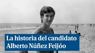 La historia del candidato Alberto Núñez Feijóo