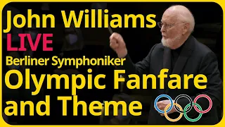 Olympic Fanfare and Theme - John Williams directs himself LIVE in Berlin by Berliner Symphoniker